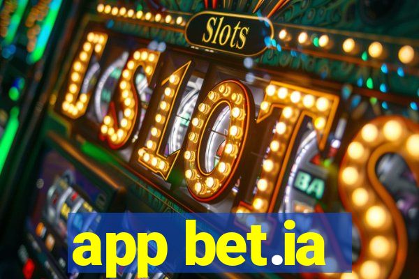 app bet.ia